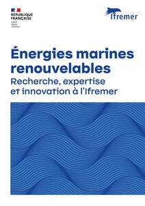 Énergies marines renouvelables : Recherche, expertise et innovation à l’Ifremer