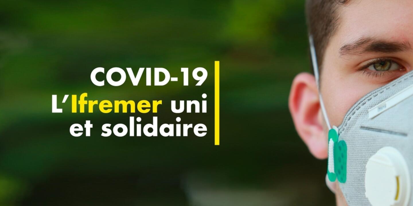 Covid-19 - L'Ifremer uni et solidaire